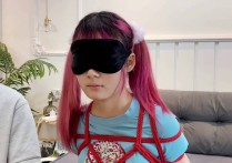 缚艺录紧缚kb新作之新模小汪，害羞的不想露脸，妥妥的双马尾萝莉一枚，cos社团的小美籹！可以在线看！